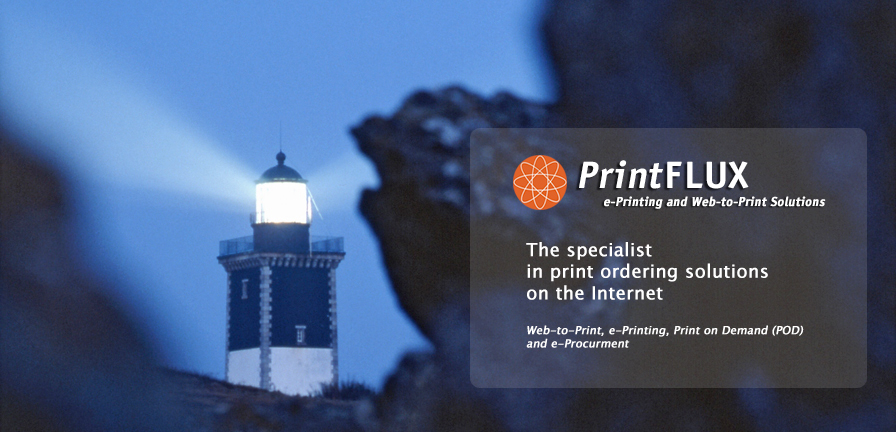 PrintFlux - The specialist in print ordering solutions on the internet. Web to print, eprinting print on demand and e-procurement.